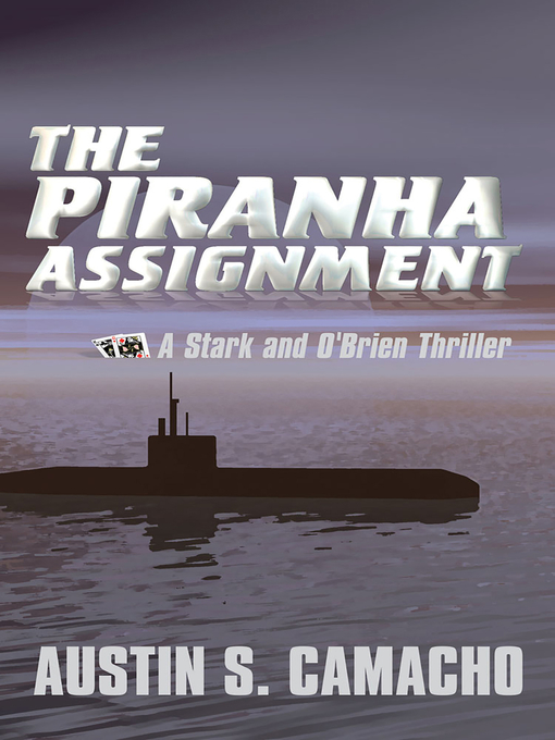 Title details for Piranha Assignment by Austin S. Camacho - Available